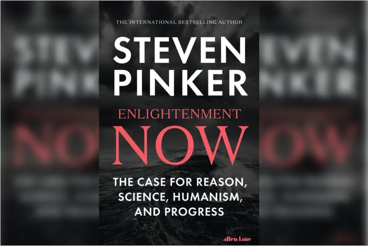 Enlightenment Now, de Steven Pinker: la humanidad va a mejor y la tendencia es positiva