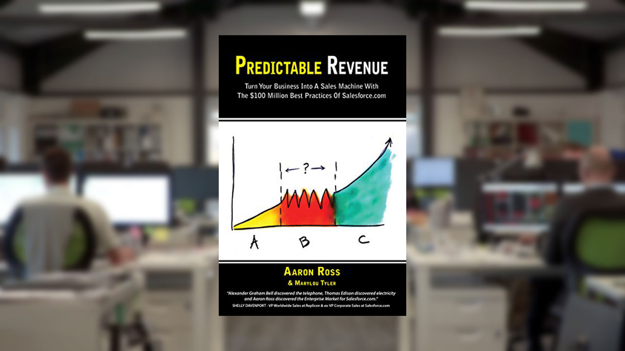 Predictable Revenue, una biblia para disparar las ventas y hacer las cosas bien